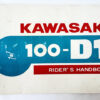 Genuine Kawasaki 100-D1 Rider's Handbook by Kawasaki Aircraft Co., Ltd.